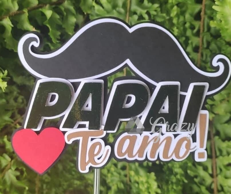 Arquivo De Corte Topo De Bolo Amo Você Te Amo Dia Dos Pais 13