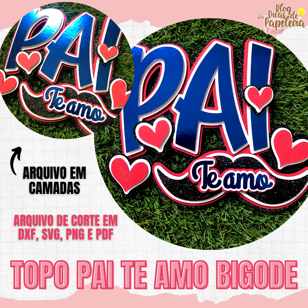 Arquivo De Corte Topo De Bolo Amo Você Te Amo Dia Dos Pais 22