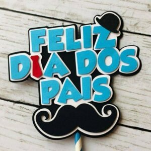 Arquivo De Corte Topo De Bolo Feliz Dia Dos Pais 21