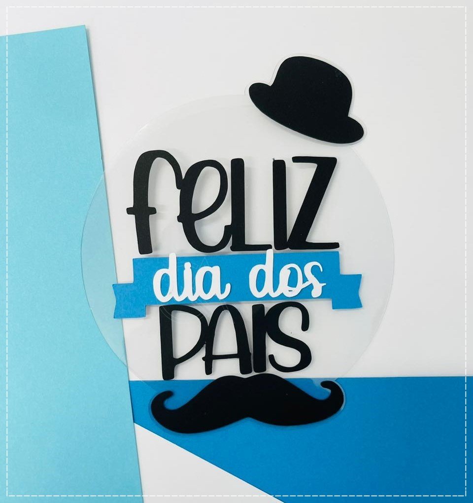 Arquivo De Corte Topo De Bolo Feliz Dia Dos Pais 45