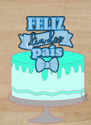 Arquivo De Corte Topo De Bolo Feliz Dia Dos Pais 66