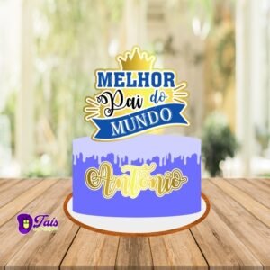 Arquivo De Corte Topo De Bolo Melhor Pai Dia Dos Pais 9