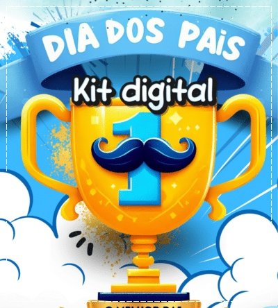 Kit Digital Dia Dos Pais 3