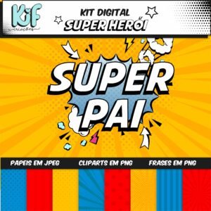 Kit Digital Heroi Dia Dos Pais 3