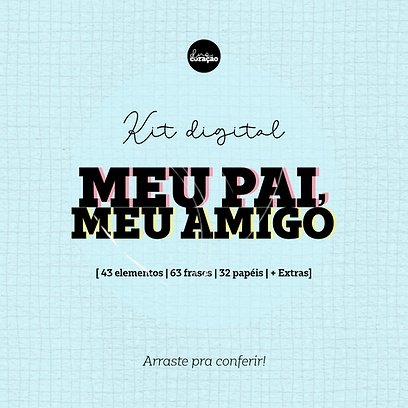 Kit Digital Meu Pai Meu Amigo Dia Dos Pais 5