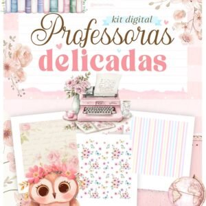 Kit Digital Professoras Delicadas 4