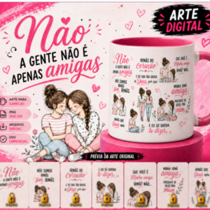 Sublimação Caneca Pra Sempre Amigas