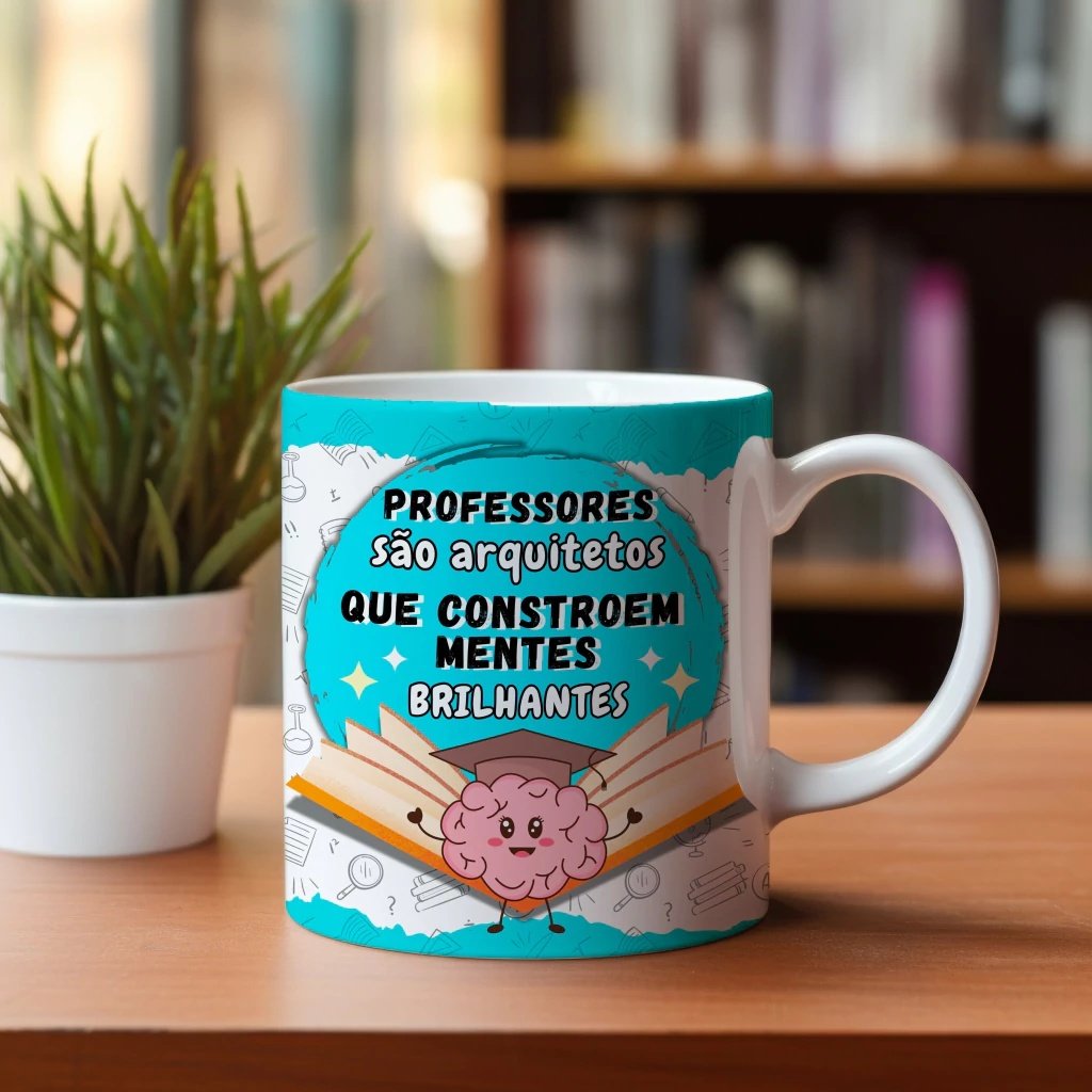 Sublimação Caneca São Arquitetos Que Constroem Mentes Brilhantes Dia Dos Professores 8
