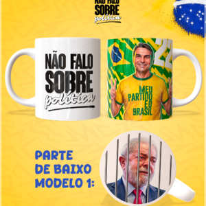 Sublimação Canecas Não Falo Sobre Politica